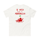 T-shirt - I NEED MARRAKECH