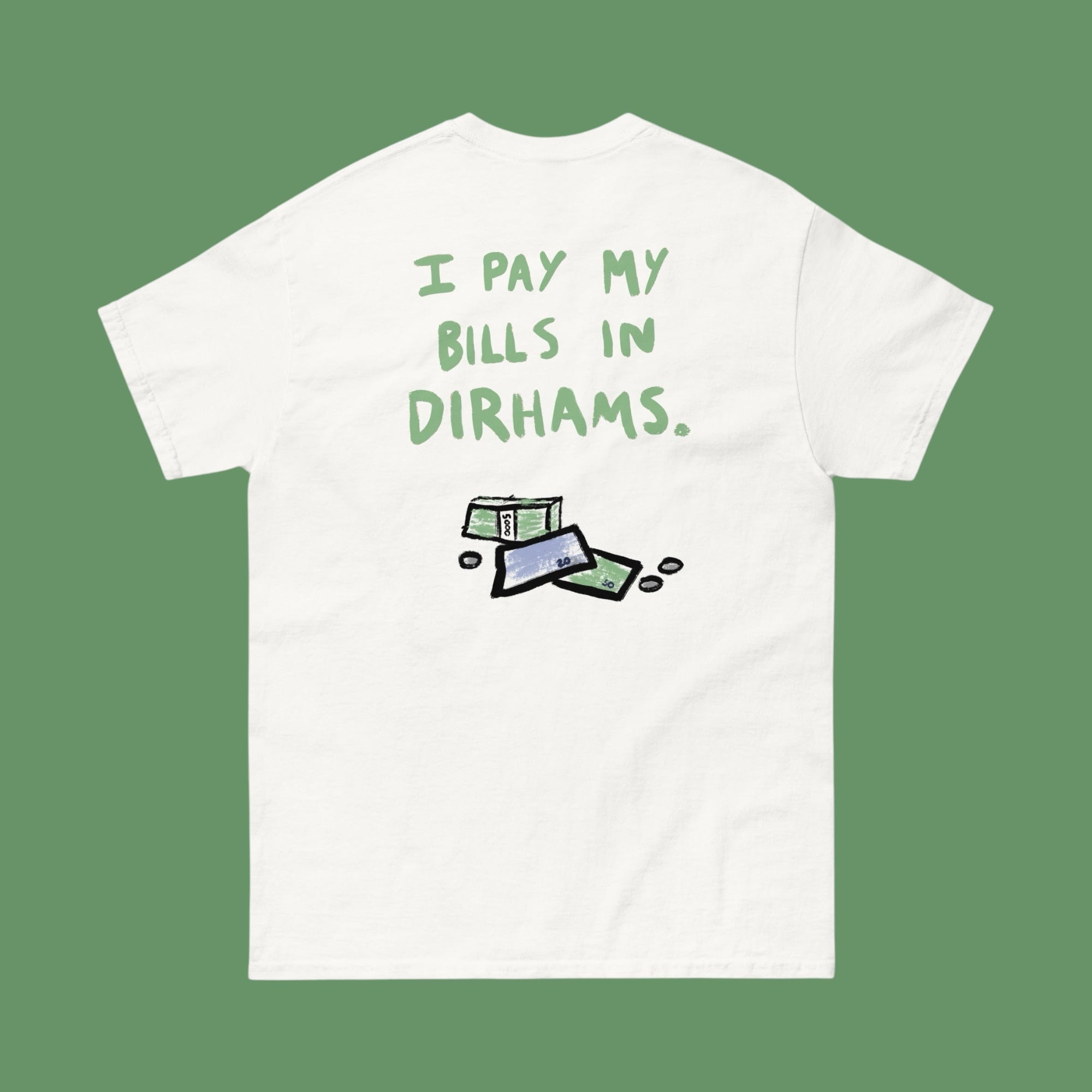 T-shirt I PAY IN DIRHAMS