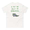 T-Shirt - I PAY IN DIRHAMS